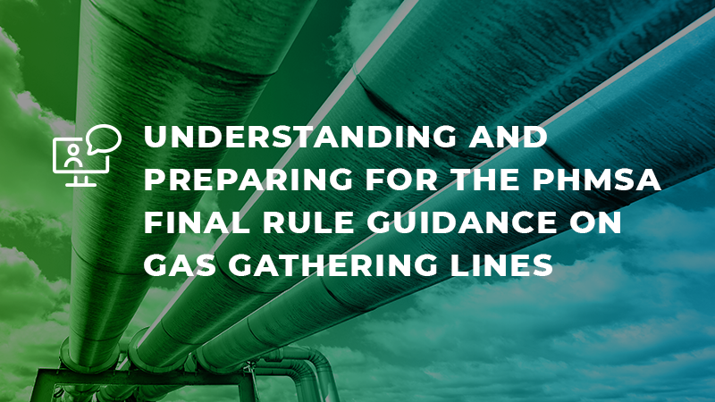 PHMSA Final Rule Guidance on Gas Gathering Lines